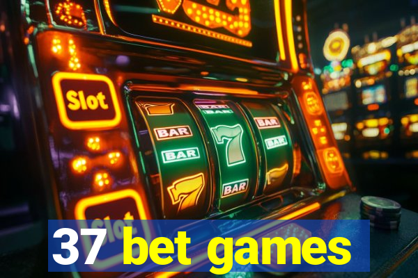 37 bet games